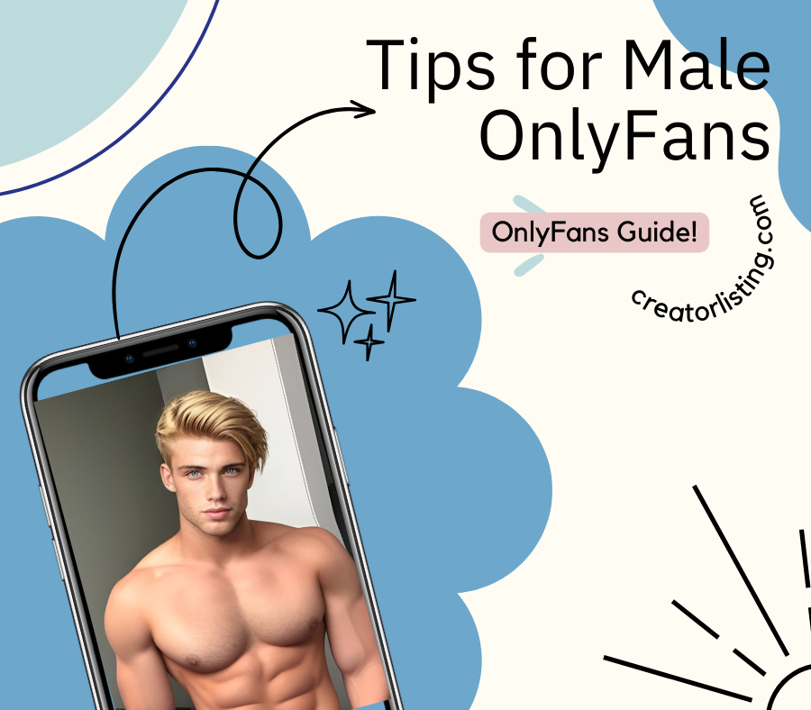 Tips for Male OnlyFans (Men OnlyFans Tips)