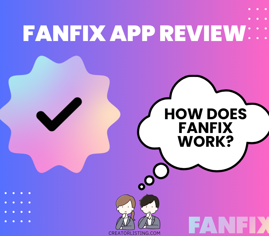 FanFix Review (FanFix App Review)