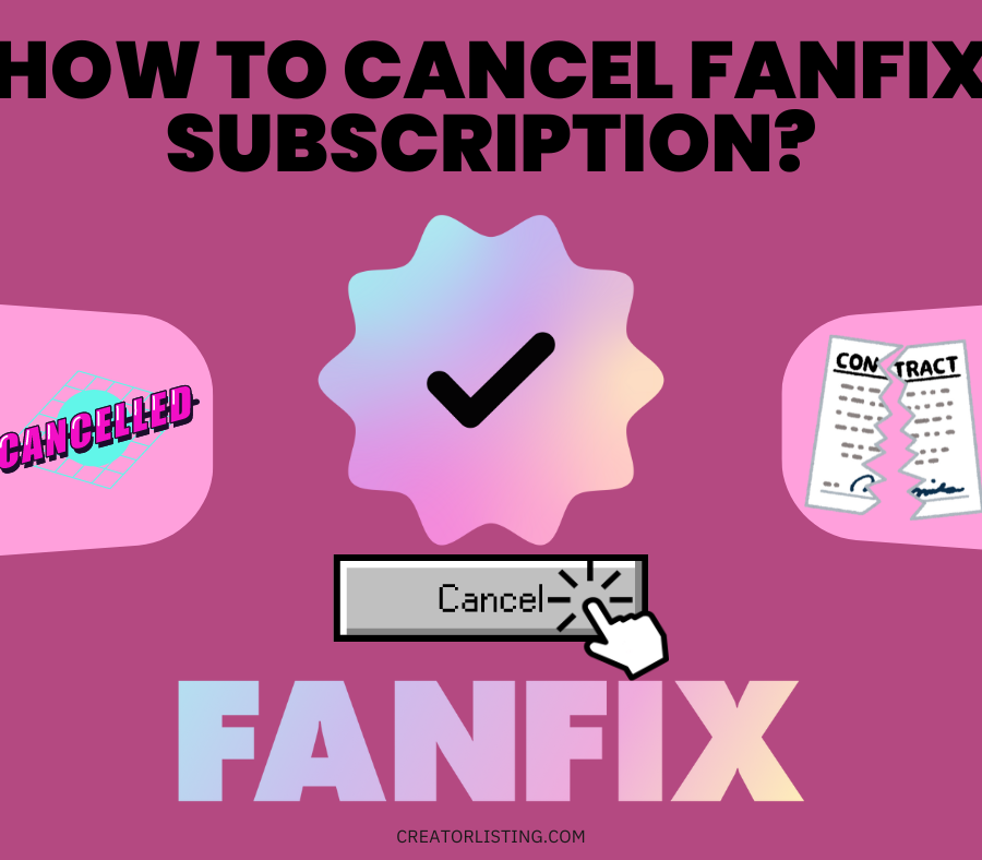 How to Cancel a FanFix Subscription?