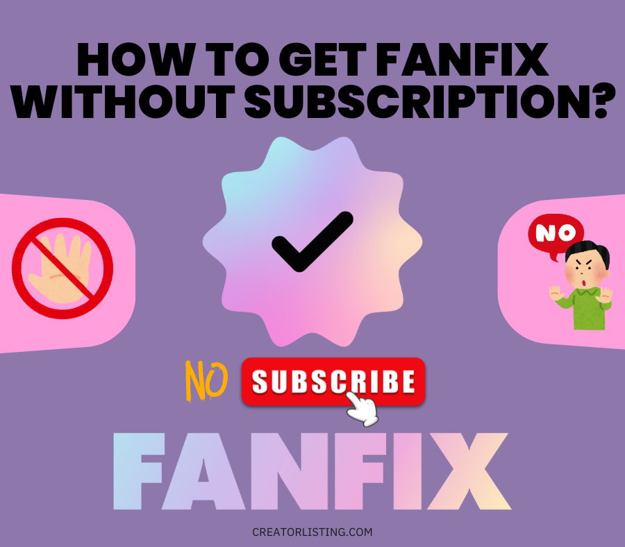 How To Get FanFix Without Subscription?